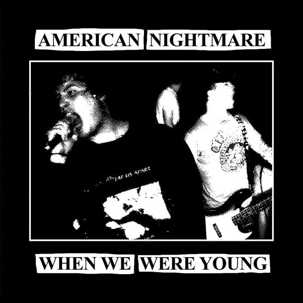 American Nightmare  When We Were Young  7  Vinyl For Sale